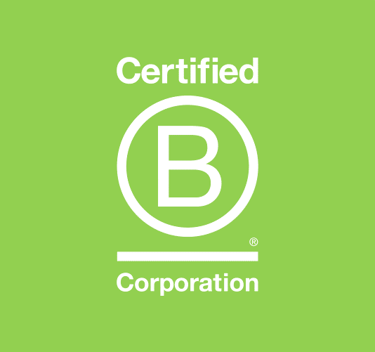 HOW B CORP IS BENEFITING OUR BUSINESS
